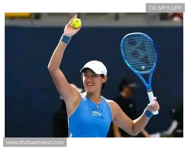 王曦雨强势逆转晋级八强展现中国网球新生代无畏拼搏精神